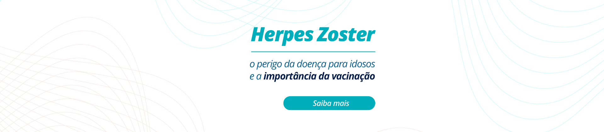 Herpes Zoster: o perigo da doença para idosos e a importância da vacinação