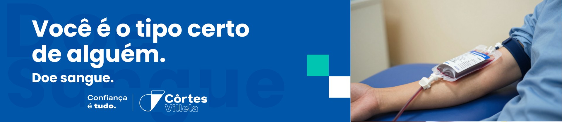 Você é o tipo certo de alguém. Doe sangue.